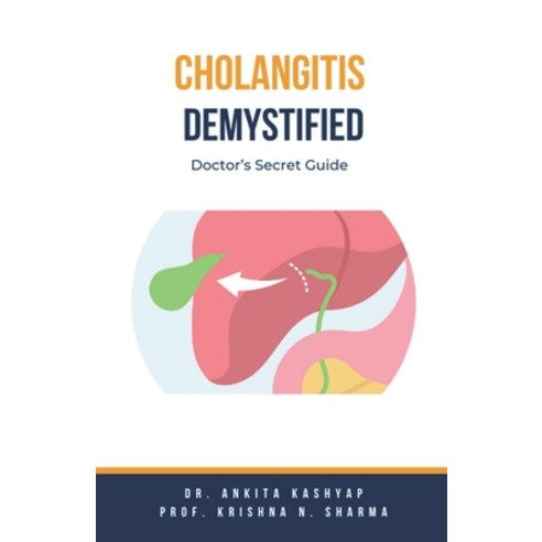 (영문도서) Cholangitis Demystified: Doctor''s Secret Guide Paperback, Virtued Press, English, 9798224877751
