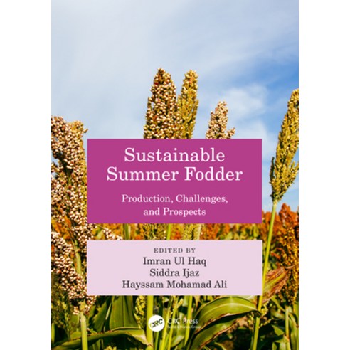(영문도서) Sustainable Summer Fodder: Production Challenges and Prospects Paperback, CRC Press, English, 9781032208992