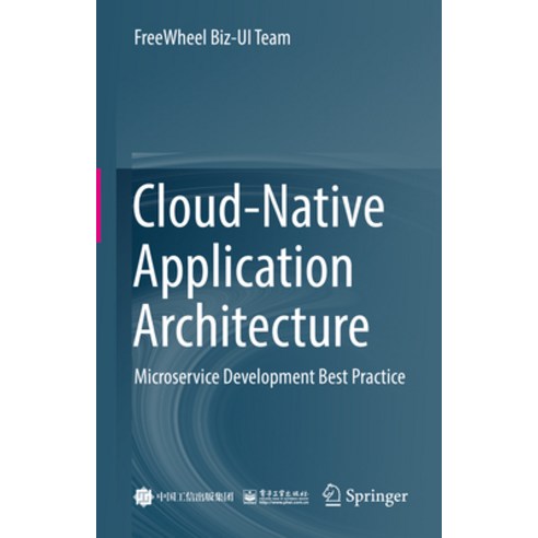 (영문도서) Cloud-Native Application Architecture: Microservice Development Best Practice Hardcover, Springer, English, 9789811997815