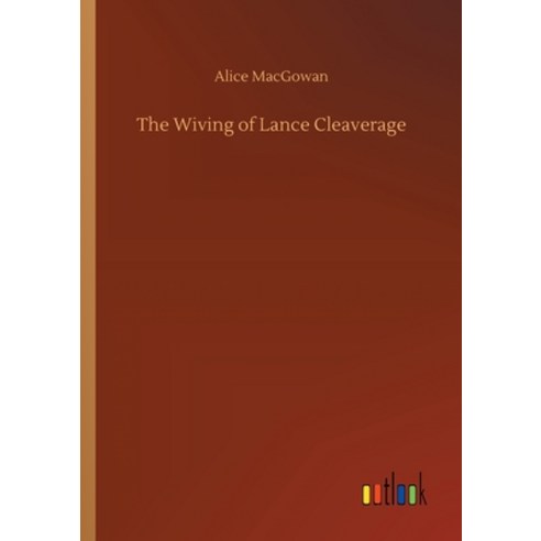 The Wiving of Lance Cleaverage Paperback, Outlook Verlag