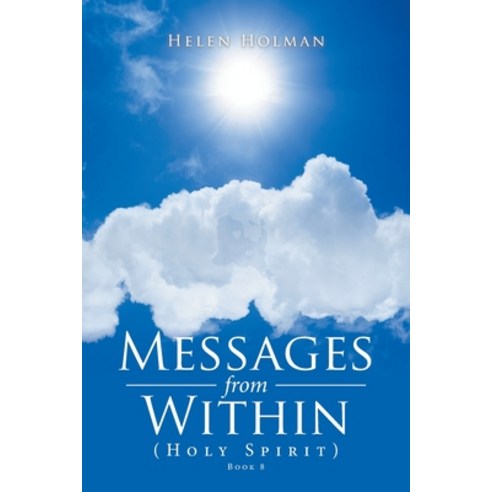(영문도서) Messages from Within: (Holy Spirit) Paperback, Xlibris Us, English, 9781664194557