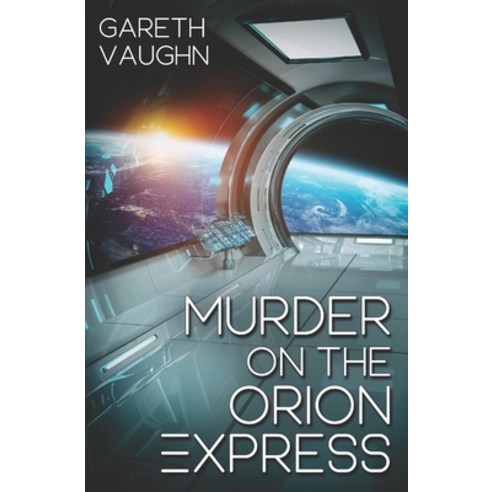 (영문도서) Murder on the Orion Express Paperback, Independently Published, English, 9798302591937