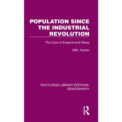 (영문도서) Population Since the Industrial Revolution: The Case of England and Wales Hardcover, Routledge, English, 9781032561363