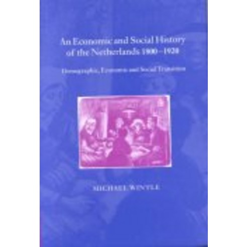 "An Economic and Social History of the Netherlands 1800-1920", Cambridge University Press