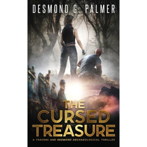 (영문도서) The Cursed Treasure: A Travers and Redmond Archaeological Thriller Paperback, D G Palmer, English, 9781739759315