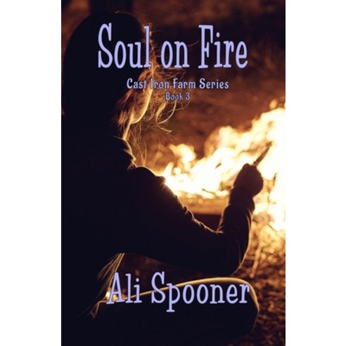 Soul on Fire: Cast Iron Farm series book 3 Paperback, Affinity Rainbow Publications, English, 9781990049057