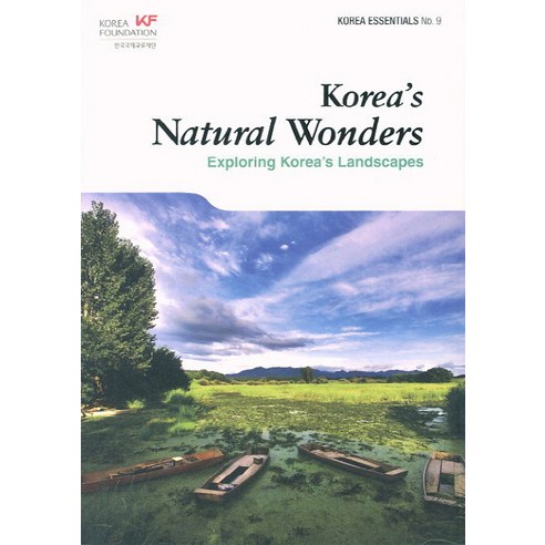 Koreas Natural Wonders: Exploring Koreas Landscapes, 서울셀렉션, Amber Hyun Jung Kim 저