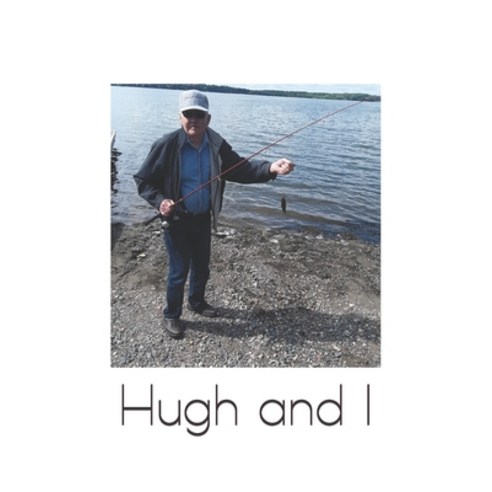 Hugh and I Paperback, Independently Published, English, 9781676709879