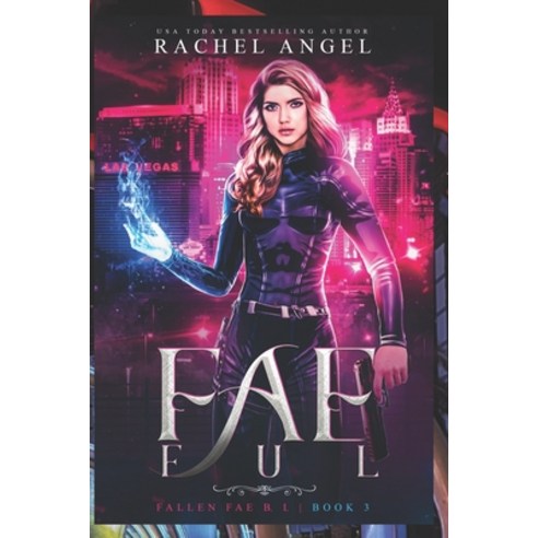 (영문도서) Fae-ful (Fallen Fae B.I. Series #3) Paperback, Independently Published, English, 9798796712320