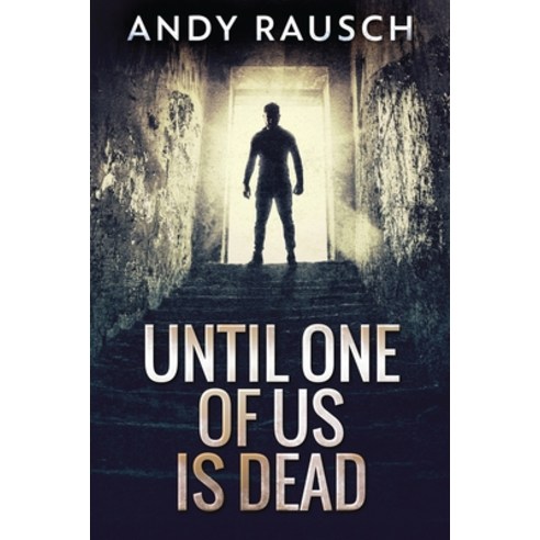 (영문도서) Until One Of Us Is Dead Paperback, Next Chapter, English, 9784867506653