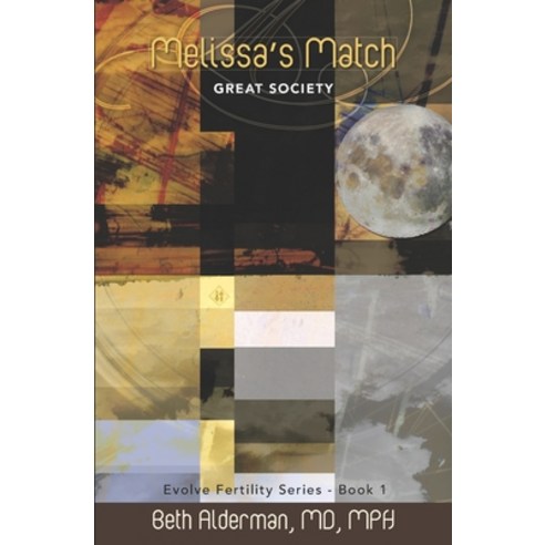 (영문도서) Melissa''s Match: Great Society Paperback, Future Medicine, LLC, English, 9781732111011