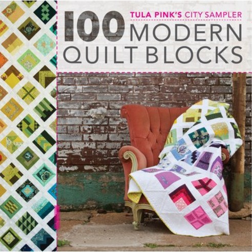 (영문도서) Tula Pink''s City Sampler: 100 Modern Quilt Blocks Paperback, Interweave Press, English, 9781440232145