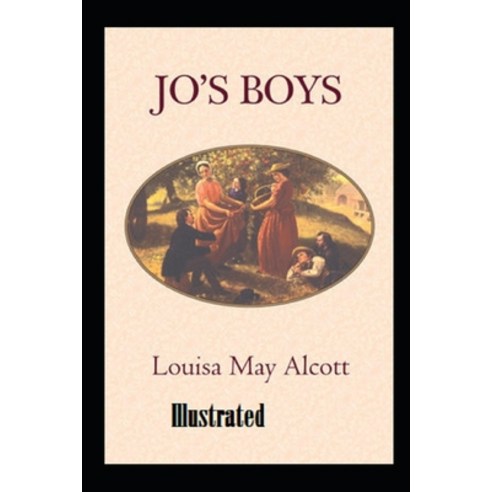 Jo''s Boys Illustrated Paperback, Independently Published, English, 9798702288840