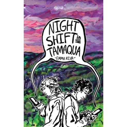 (영문도서) Night Shift in Tamaqua Paperback, Emma Riva, English, 9781792391729