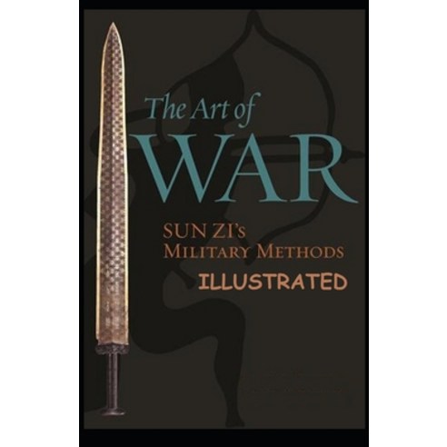 The Art of War (ILLUSTRATED) Paperback, Independently Published, English, 9798737133412