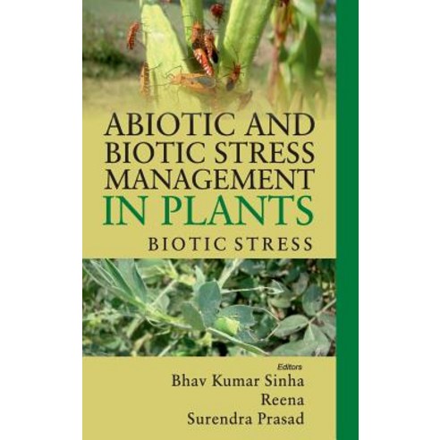 (영문도서) Abiotic and Biotic Stress Management in Plants: Vol.02:: Biotic Stress Hardcover, New India Publishing Agency..., English, 9789386546586