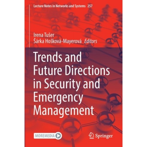(영문도서) Trends and Future Directions in Security and Emergency Management Paperback, Springer, English, 9783030889098