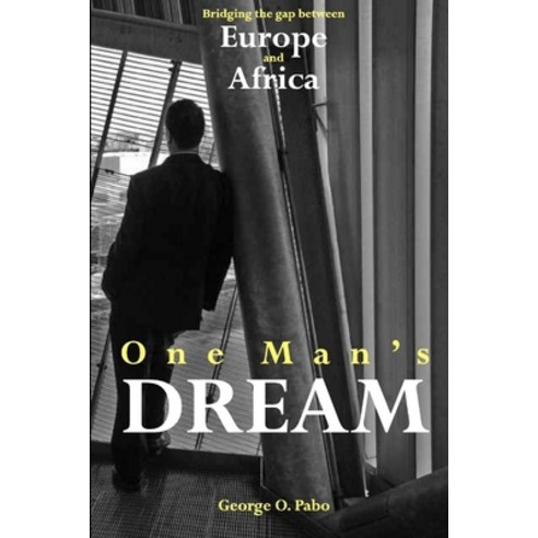 (영문도서) One Man''s Dream Paperback, Lulu.com, English, 9781291021776