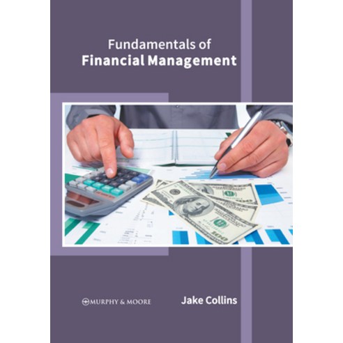 (영문도서) Fundamentals of Financial Management Hardcover, Murphy & Moore Publishing, English, 9781639872459