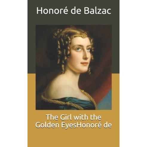 The Girl with the Golden EyesHonoré de Paperback, Independently Published, English, 9798712932894