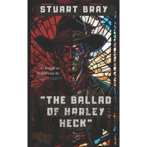 (영문도서) The Ballad of Harley Heck Paperback, Independently Published, English, 9798396586574