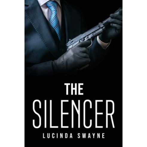 (영문도서) The Silencer Paperback, Lucinda Swayne, English, 9781837618095