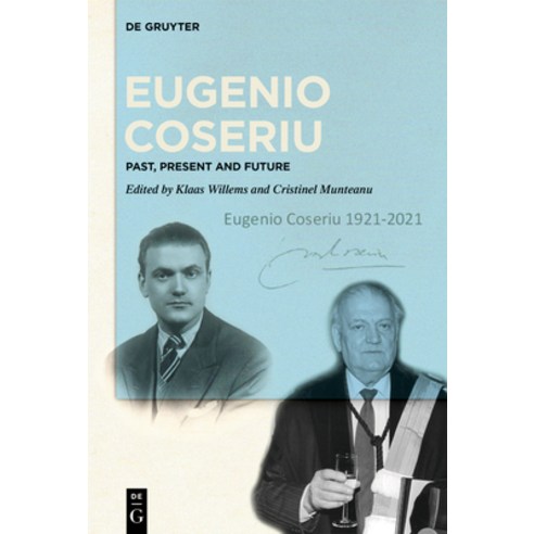 Eugenio Coseriu: Past Present and Future Hardcover, de Gruyter, English, 9783110712339