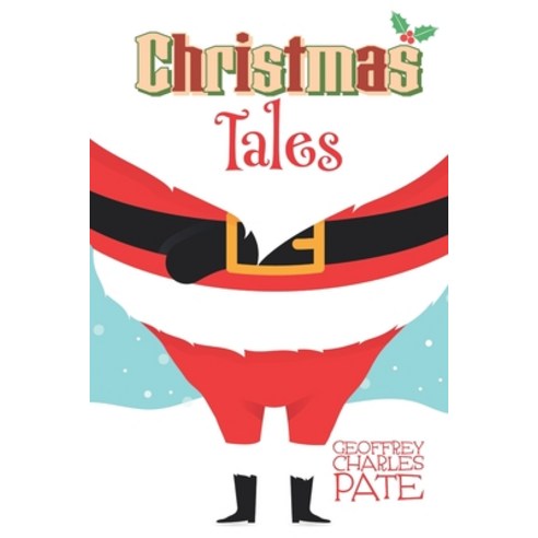 (영문도서) Christmas Tales Paperback, Independently Published, English, 9781653795284