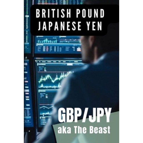 (영문도서) Gbp/Jpy: aka The Beast Paperback, Independently Published, English, 9798873338221