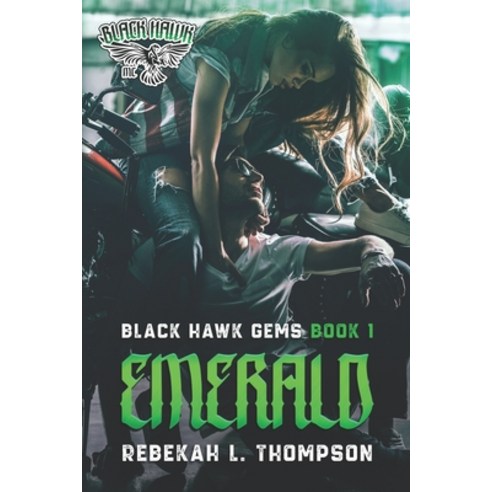 Emerald: Black Hawk Gems Book 1 Paperback, Independently Published