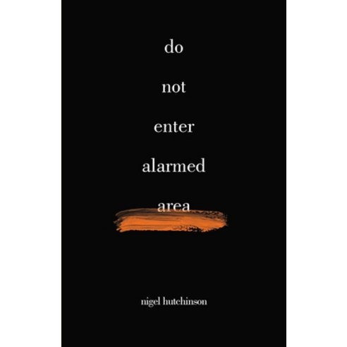 (영문도서) do not enter alarmed area Paperback, Cinnamon Press, English, 9781788641104
