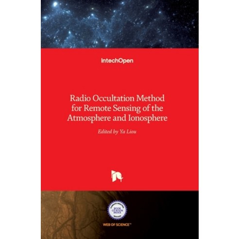 (영문도서) Radio Occultation Method for Remote Sensing of the Atmosphere and Ionosphere Hardcover, Intechopen, English, 9789537619602