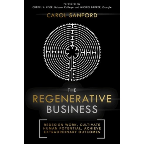 (영문도서) The Regenerative Business: Redesign Work Cultivate Human Potential Achieve Extraordinary Ou... Paperback, Nicholas Brealey Publishing, English, 9781529359114
