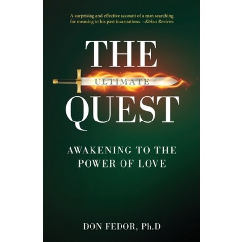 (영문도서) The Ultimate Quest: Awakening to the Power of Love Paperback, O''Leary Publishing, English, 9781952491436