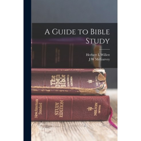 (영문도서) A Guide to Bible Study Paperback, Legare Street Press, English, 9781016677134