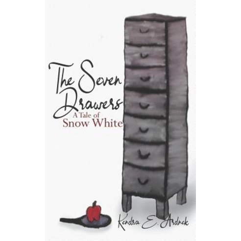 The Seven Drawers: A Tale of Snow White Paperback, Independently Published, English, 9781729478295