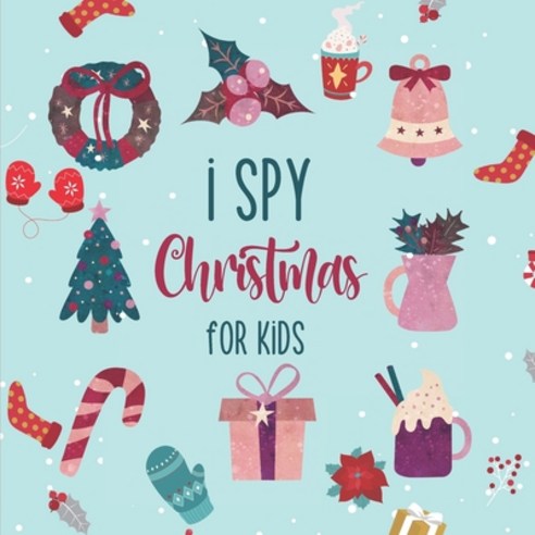 I Spy Christmas For Kids: A Fun Guessing Game For Preschool and Kindergarten Kids Ages 2-5 - Interac... Paperback, Independently Published, English, 9798566222806