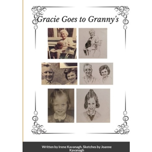 Gracie Goes To Granny''s Paperback, Lulu.com, English, 9781716418792