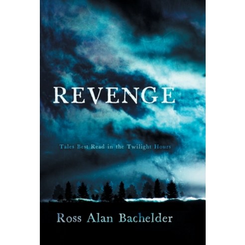 Revenge: Tales Best Read in the Twilight Hours Hardcover, Artful Endeavors New England