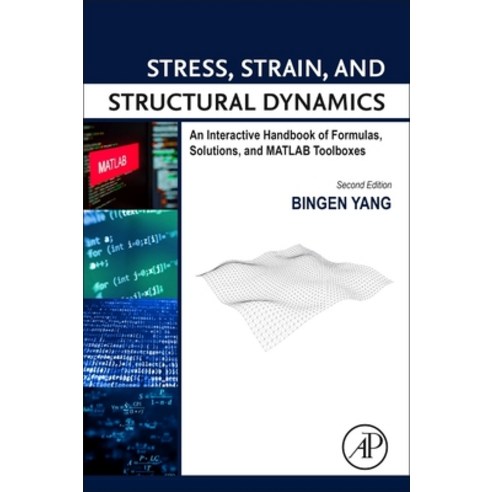 (영문도서) Stress Strain and Structural Dynamics: An Interactive Handbook of Formulas Solutions and ... Hardcover, Academic Press, English, 9780128185636