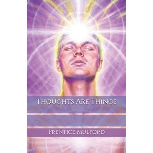 Thoughts Are Things Paperback, Independently Published