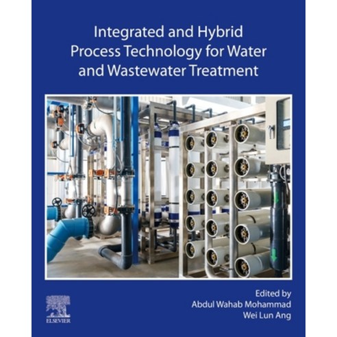 (영문도서) Integrated and Hybrid Process Technology for Water and Wastewater Treatment Paperback, Elsevier, English, 9780128230312