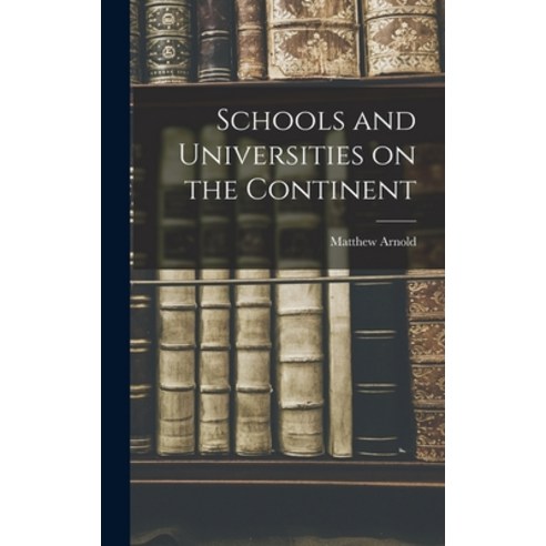 (영문도서) Schools and Universities on the Continent Hardcover, Legare Street Press, English, 9781017901290