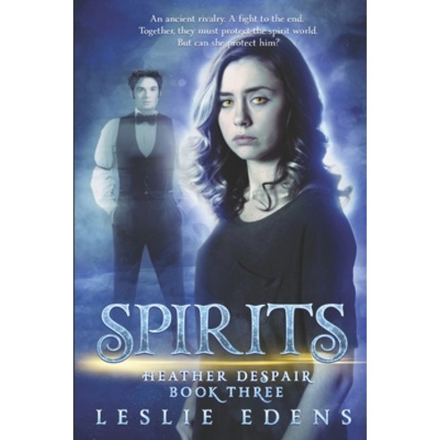 (영문도서) Spirits: Heather Despair Book Three Paperback, Independently Published, English, 9781705379998