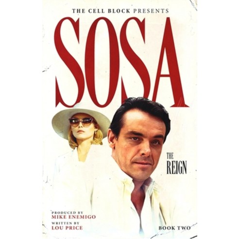 (영문도서) Sosa: The Reign (Book Two) Paperback, Cell Block Publishing, English, 9798887910482