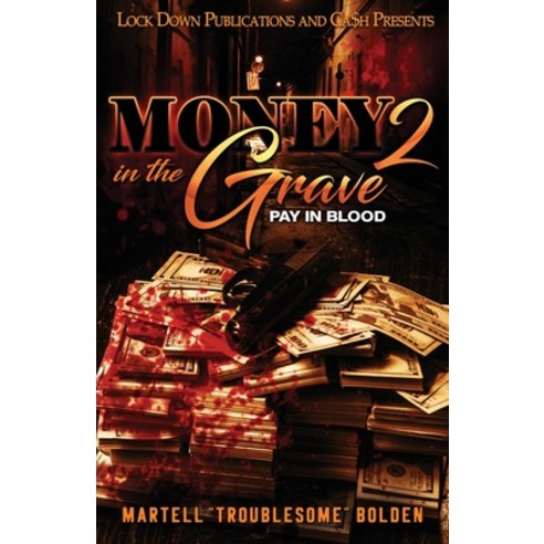 (영문도서) Money in the Grave 2 Paperback, Lock Down Publications, English, 9781955270717