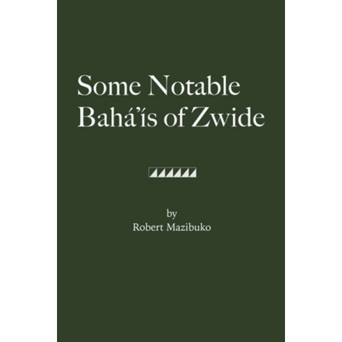(영문도서) Some Notable Bahá''ís of Zwide Paperback, Rosedog Books, English, 9781638678106