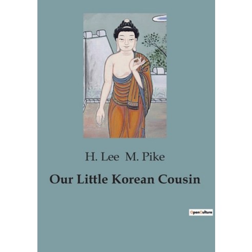 (영문도서) Our Little Korean Cousin Paperback, Culturea, English, 9791041826179