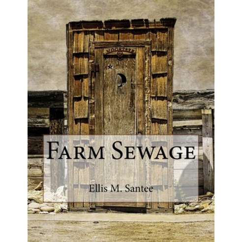 Farm Sewage Paperback, Createspace Independent Pub..., English, 9781727575859