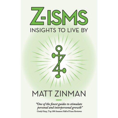 Z-isms: Insights to Live By Paperback, Internship Success, Inc.